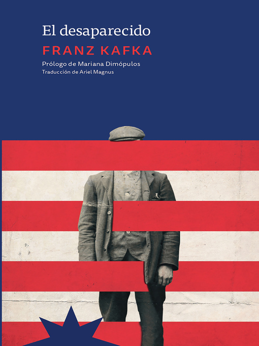 Title details for El desaparecido by Franz Kafka - Available